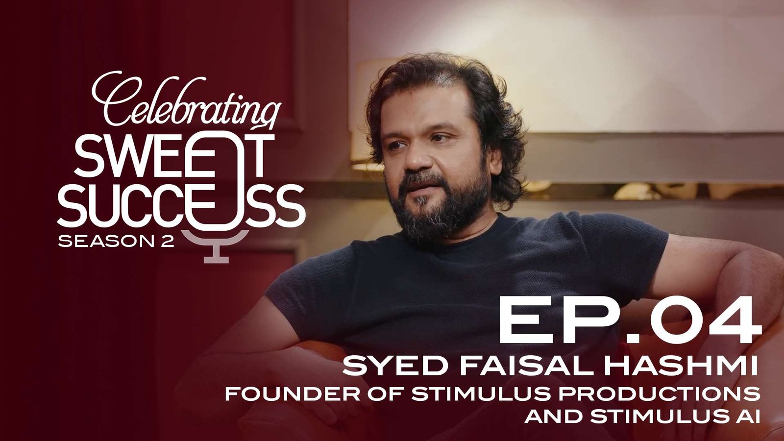Season 2 | EP 04 | Syed Faisal Hashmi | Founder of Stimulus Productions