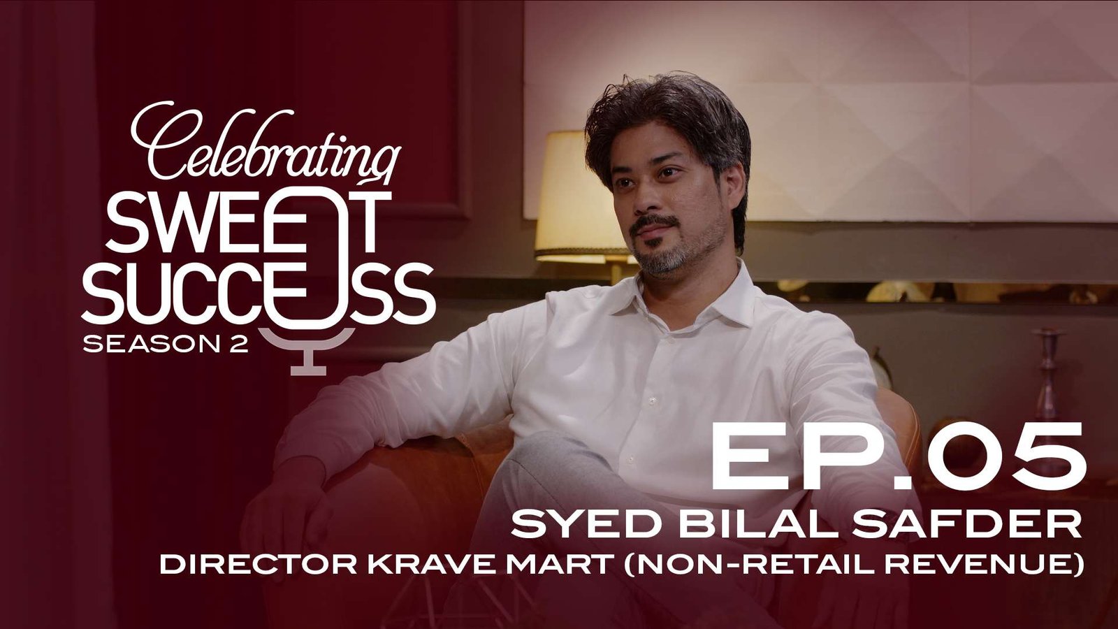 Season 2 | EP 05 | Syed Bilal Safder | Director Krave Mart