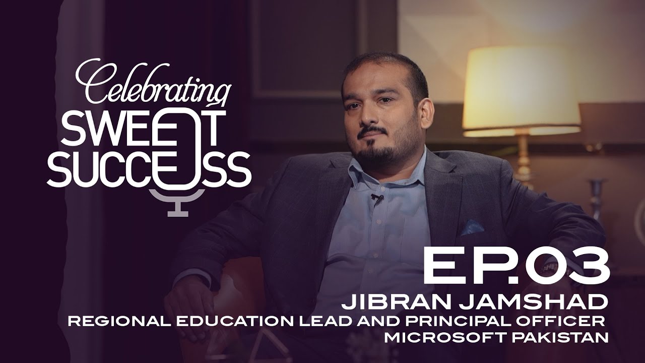 EP 03 | Jibran Jamshad | Education Lead Microsoft Pakistan